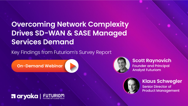 Overcoming Network Complexity Drives SD-WAN & SASE Managed Services Demand