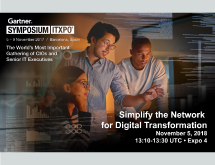 Gartner Symposium: Learn How to Simplify Your Network for Digital Transformation