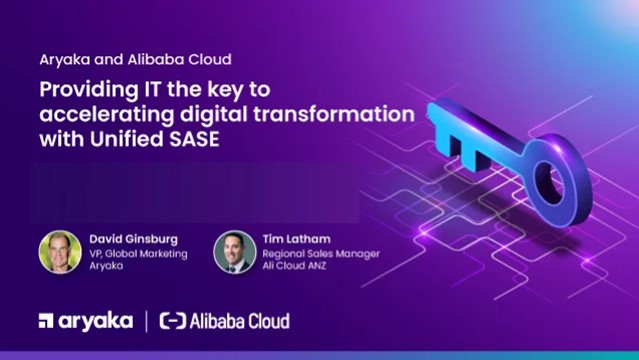 Providing IT the Key to Accelerating Digital Transformation with Unified SASE