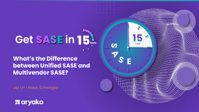 What's the Difference between Unified SASE and Multi-vendor SASE?